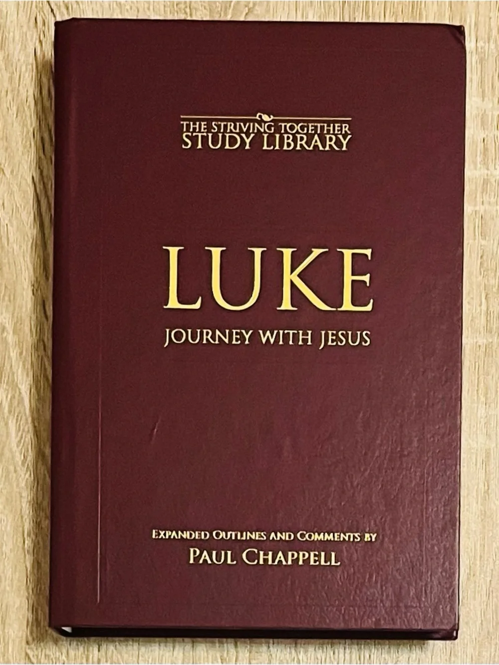 Striving Together Study Library: Luke - Journey With Jesus, By Paul Chappell NEW